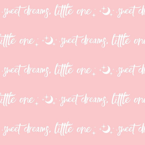 Sweet Dreams Little One, moon and stars - white on pink -  nursery, baby girl