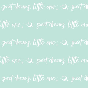 Sweet Dreams Little One - moon and stars - white on mint - typography - nursey