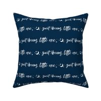 Sweet Dreams Little One - Moon and Stars - White on Navy