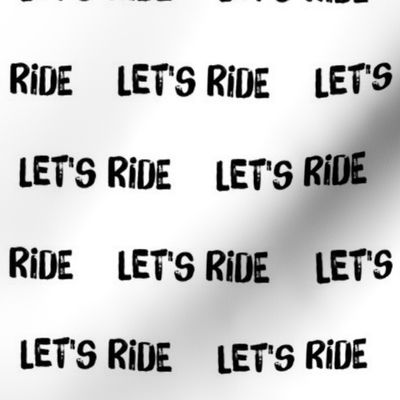 3/4" Let's Ride - black on white