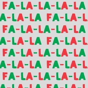 FA-LA-LA-LA-LA - red and green on light grey- holiday fabric