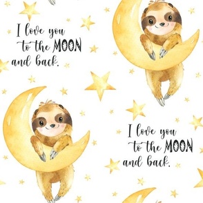 Baby Sloth on Moon, I love you to the MOON and back