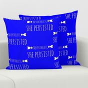 nevertheless she persisted blue