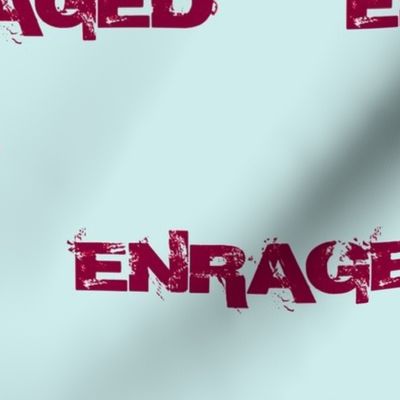 ENRAGED