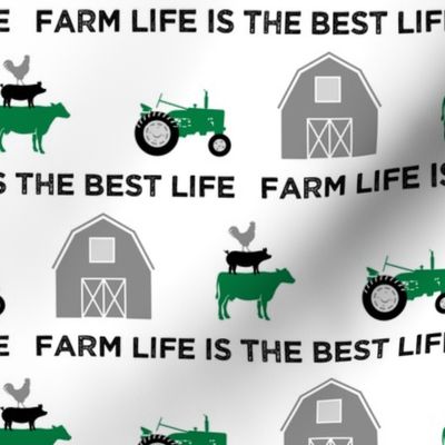 farm life is the best life - green and black