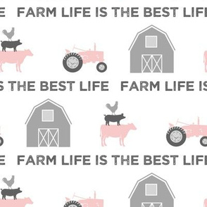 farm life is the best life - pink and grey