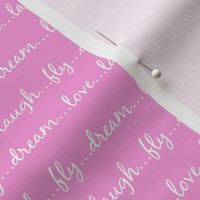 Dream... Love... Laugh... Fly... (on pink) - Best Friend 2 Coordinate for Girls GingerLous