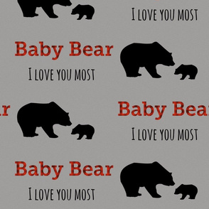 Gray scale - Baby Bear, I love you most