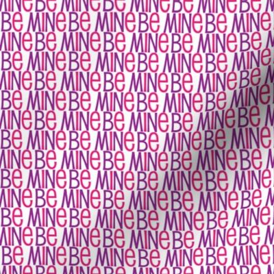 Valentines Day Cute Be Mine Purple Pink Text Pattern - Valentines Day - Valentines Day Fabric