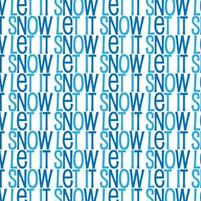 Christmas Let it Snow, Cute winter text pattern with different shades of blues