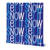 Christmas Let it Snow, Cute winter text pattern with different shades of blues