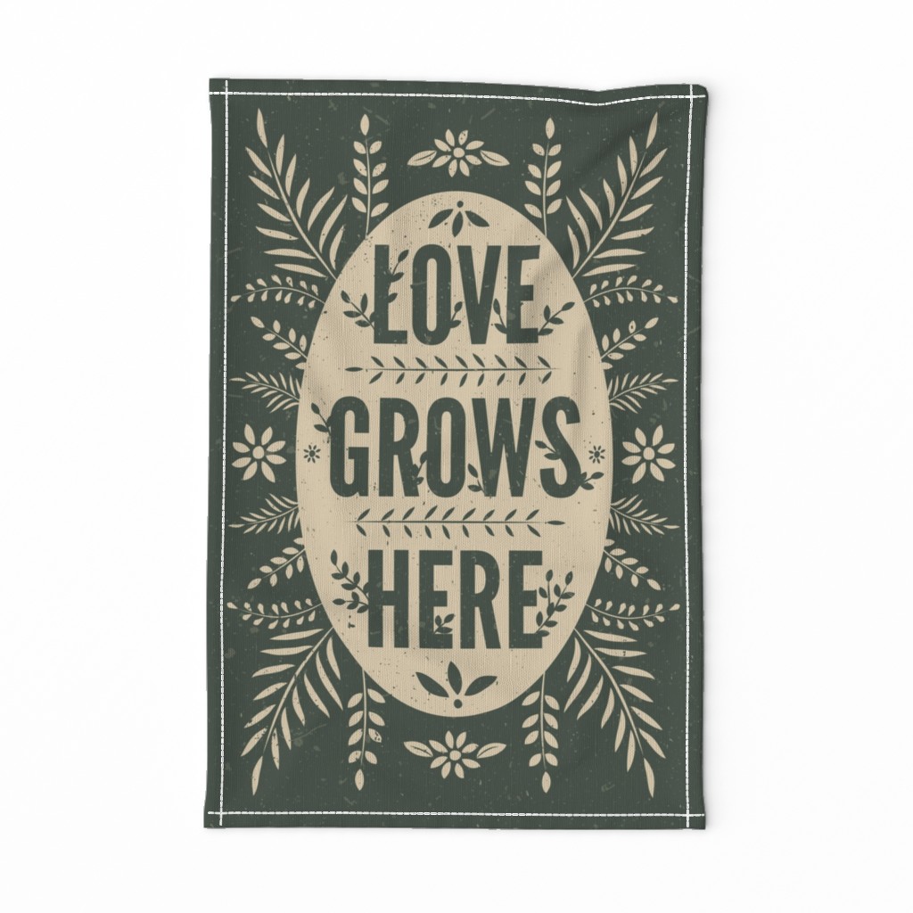 Love Grows Here tea towel