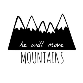 he will move mountains pillow