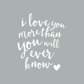 8" Quilt block - I love you more than you will ever know.