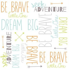 Be Brave + Dream Big + Seek Adventure Arrows 