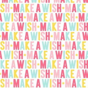 make a wish pink + teal + yellow UPPERcase