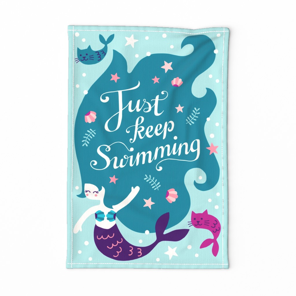 Mermaid Just Keep Swimming tea towel - poster