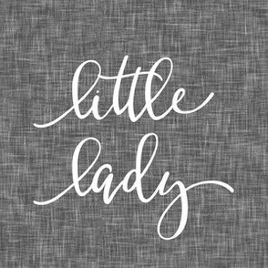 Little Lady 6" quilt block - grey linen - script