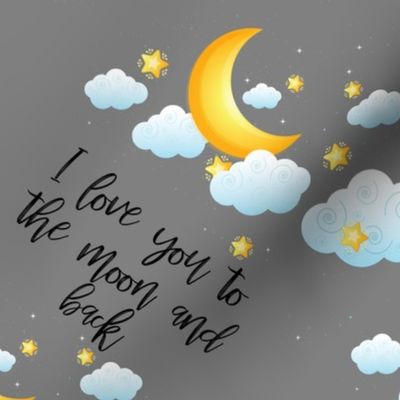 I love you to the moon and back gray