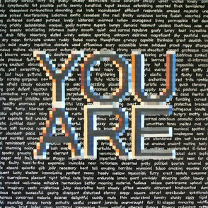 You Are