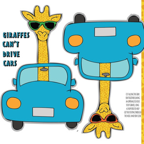 Giraffes Can't Drive Cars