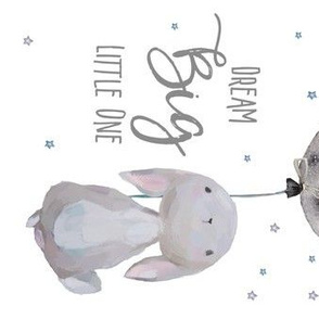 7" Dream Big Little One  Bunny with Quote / 90 Degrees