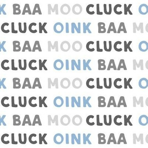 oink baa moo cluck - blue and grey