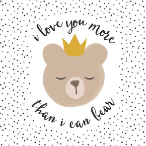 18" square - I love you more than I can bear - crown - grey dots