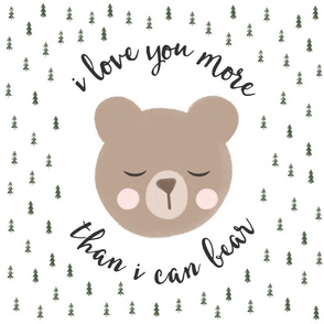 18" square - I love you more than I can bear - trees - white