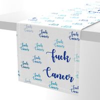 fuck cancer Blue