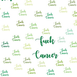 Fuck Cancer Green