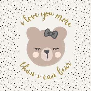 27" - I love you more than I can bear - cream with bow
