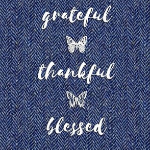 grateful • thankful • blessed (6x9" white on tweedy blue)