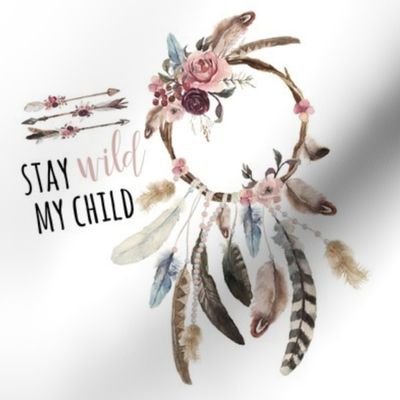 8" Stay Wild My Child Boho Dreamcatcher