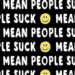 (large scale) mean people suck - black