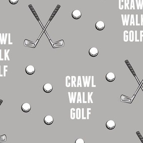 crawl walk golf - grey