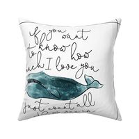 6 loveys: whale // if you want to know how much I love you // teal