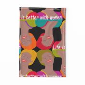 Life is better with women-01