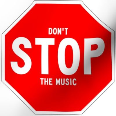 20 red white road signs traffic signs Graffiti vandalism vandalize pop art don't stop the music inspirational motivational encouraging messages