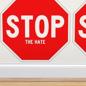 4 red white road signs traffic signs Graffiti vandalism vandalize pop art stop the hate wars fighting fights strong message peace pop culture end stop discrimination prejudice