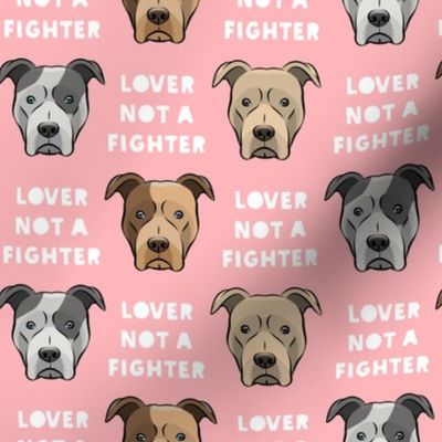 lover not a fighter - pit bull on pink