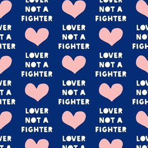 lover not a fighter - pink and blue