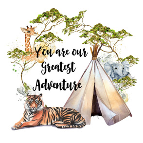 27"x36" You are Our Greatest Adventure Safari 