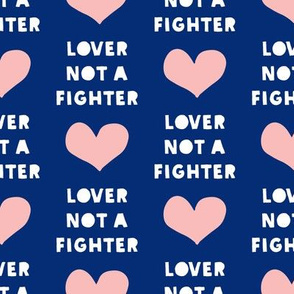 (large scale) lover not a fighter - pink and blue C18BS 