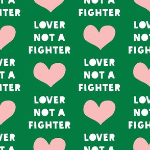 (large scale)lover not a fighter (green) C18BS 