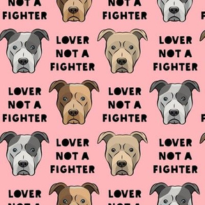lover not a fighter - pit bull on pink (black text)