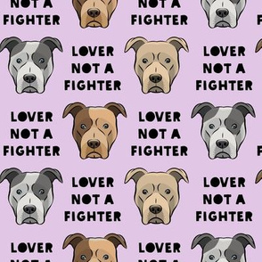 lover not a fighter - pit bull on light purple (black text)