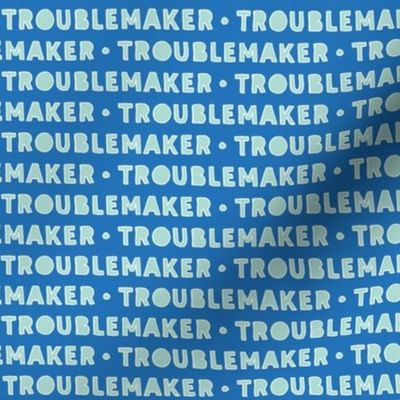 Troublemaker (blue)