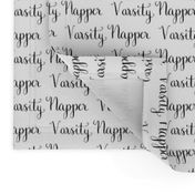 Varsity Napper Black White Calligraphy Words Text Sleep Dad Father _ Miss Chiff Designs 