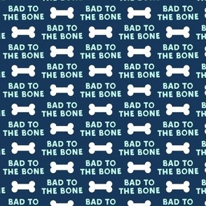 bad to the bone - blue on blue w/ dog bone